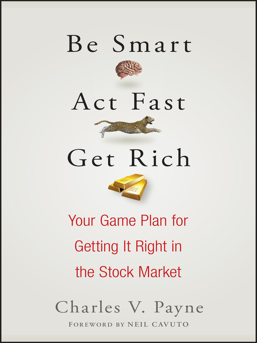 Cover image for Be Smart, Act Fast, Get Rich